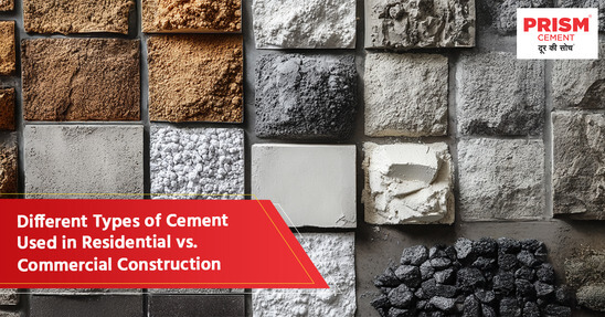 Different Types of Cement Used in Residential and Commercial Construction